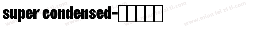 super condensed字体转换